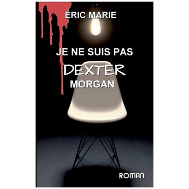 je ne suis pas dexter morgan, (Paperback)