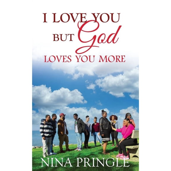I Love You: But God Loves You More (Paperback)