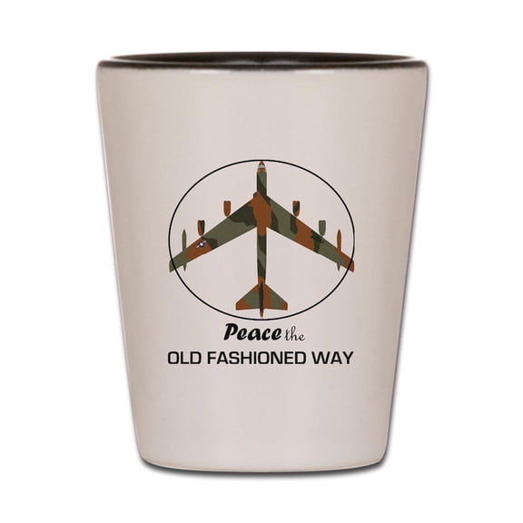 CafePress - B 52 Stratofortress Peace The Old Fashi - White/Black Shot Glass, Unique and Funny Shot Glass