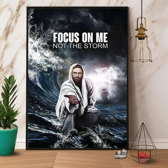 Kna Prints - Poster Jesus Christ Focus On Me Not The Storm Paper Posterrame Wall Art - Kenki, UNFRAMED-24x36