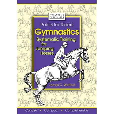 Gymnastics: Systematic Training for Jumping Horses -