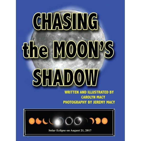 Chasing the Moon's Shadow, (Paperback)