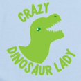 thumbnail image 2 of CafePress - Crazy Dinosaur Lady Body Suit - Baby Light Bodysuit, Size Newborn - 24 Months, 2 of 4