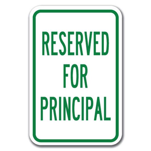 SignMission A-1218 School Parking Only - R Pri 12 x 18 in. Reserved for Principal Heavy Gauge Aluminum Sign