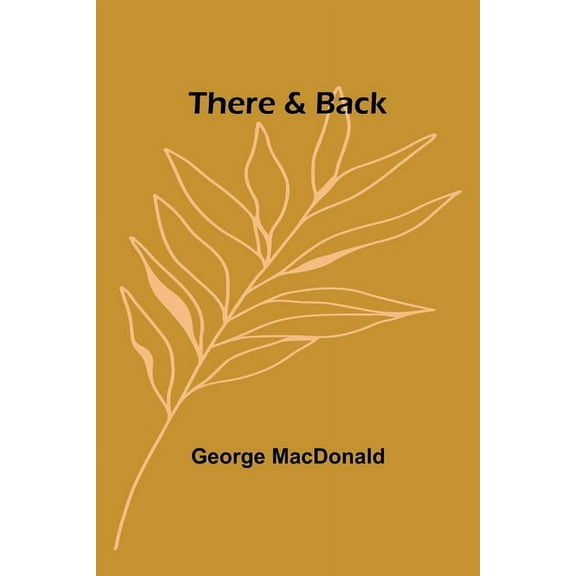 There & Back, (Paperback)