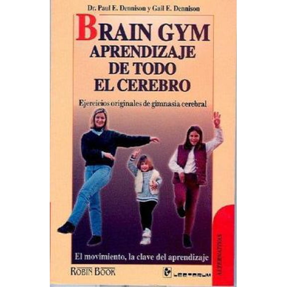 Pre-Owned Brain Gym. Aprendizaje de todo el cerebro. (Spanish Edition) (Paperback) 9685270163 9789685270168