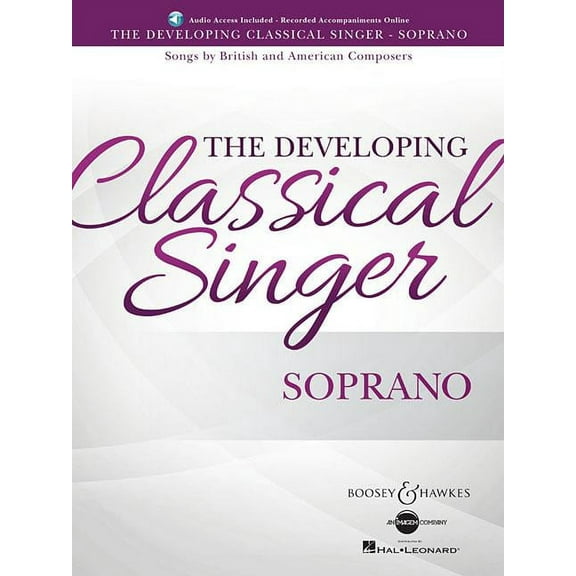 The Developing Classical Singer : Songs by British and Amer
