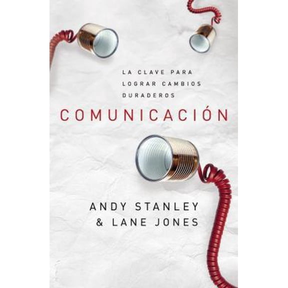 Pre-Owned Comunicacion : La Clave Para Lograr Cambios Duraderos