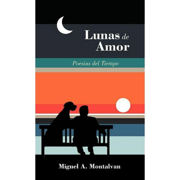 Lunas de Amor : Poesias Del Tiempo