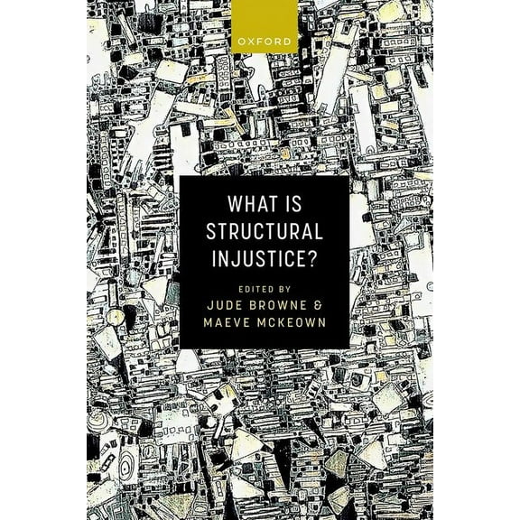What Is Structural Injustice?, (Hardcover)