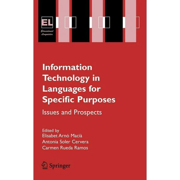 Educational Linguistics Information Technology in Languages for Specific Purposes: Issues and Prospects, Book 7, (Hardcover)