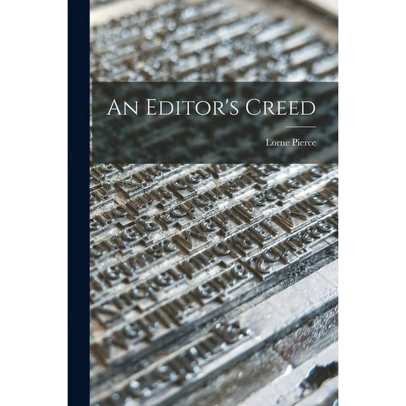An Editor's Creed, (Paperback)