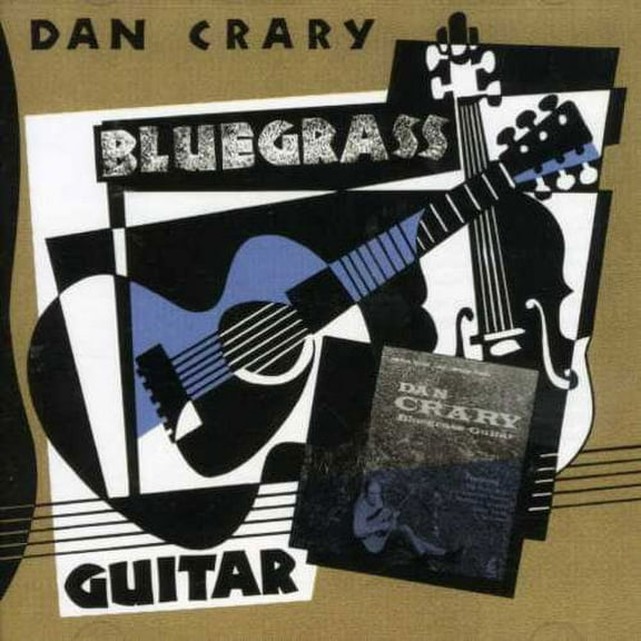 Dan Crary - Bluegrass Guitar - Music & Performance - CD