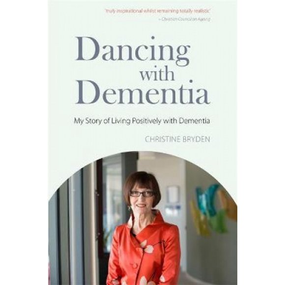 Dancing with Demonition: Mon Histoire de Vivre Positivement avec la Démence