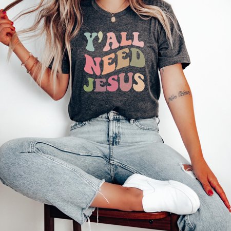 Y All Need Jesus Shirt Christian Faith T-Shirts Religious Apparel Loved Church Shirts Perfect Gift For Believers Unisex S-5XL Hot Trending Shirt Vintage Birthday Gift