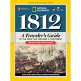 thumbnail image 1 of 1812: A Traveler's Guide to the War That Defined a Continent, 1 of 2
