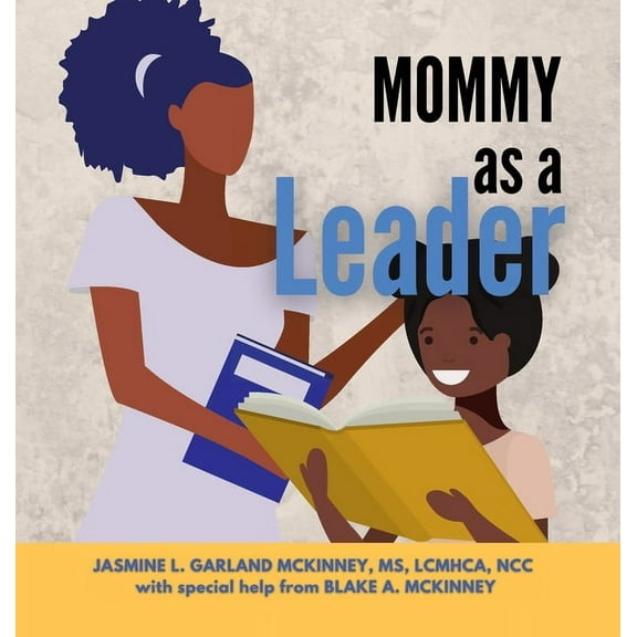 Mommy as a Leader, (Hardcover)