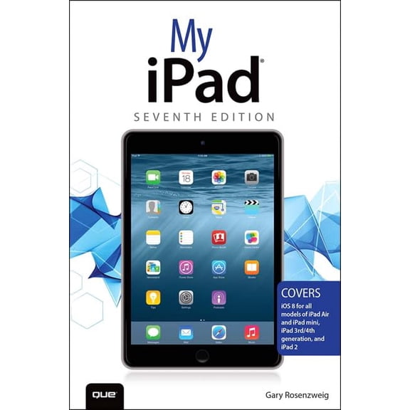 Pre-Owned My iPad (Covers iOS 8 on all models of iPad Air, iPad mini, iPad 3rd/4th generation, and iPad 2) (Paperback) 0789753464 9780789753465