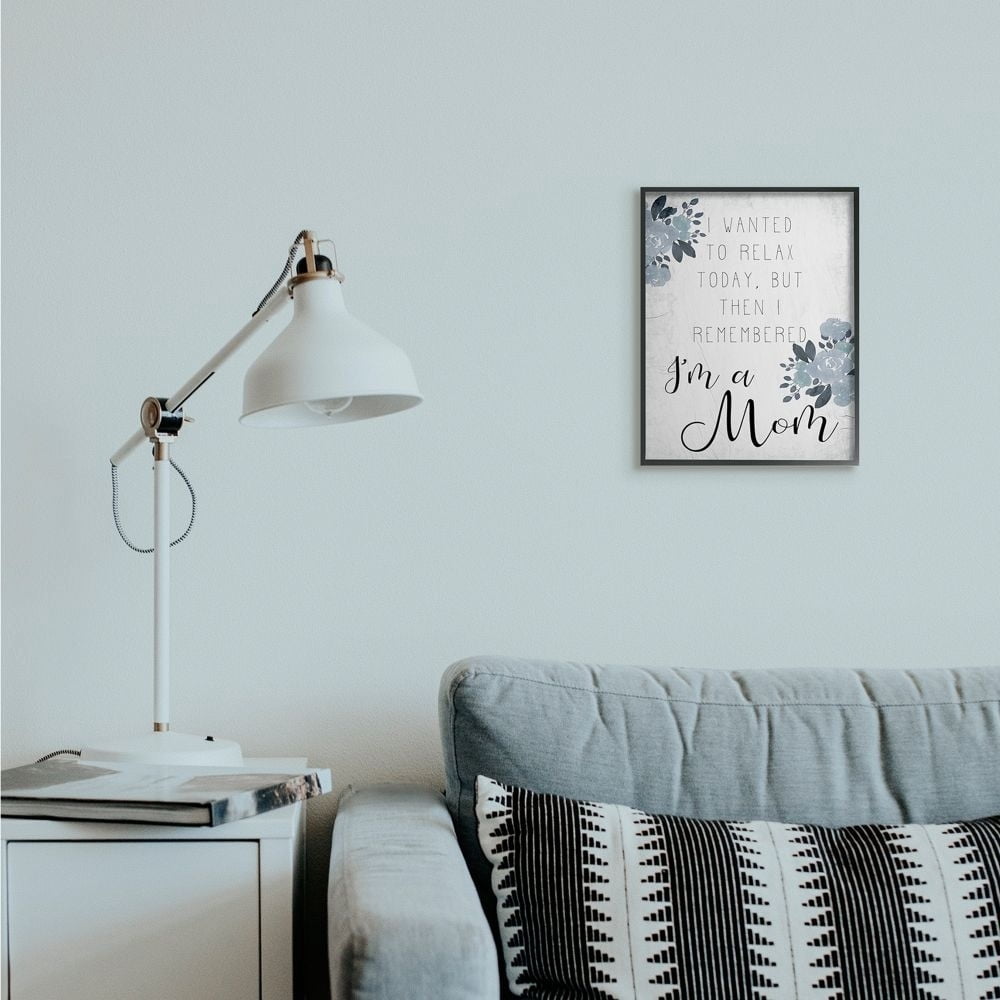 Stupell Industries Family Phrase Want to Relax but Mom Parent Quote Framed Wall Art Design by Daphne Polselli, 16" x 20", Black Framed