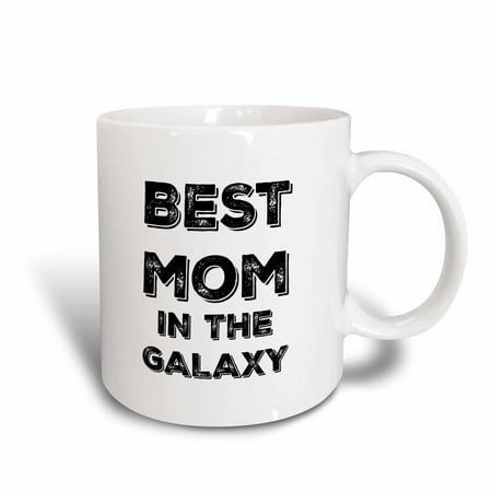 3dRose Best Mom in the Galaxy, Ceramic Mug, (The Best Mom Tube)