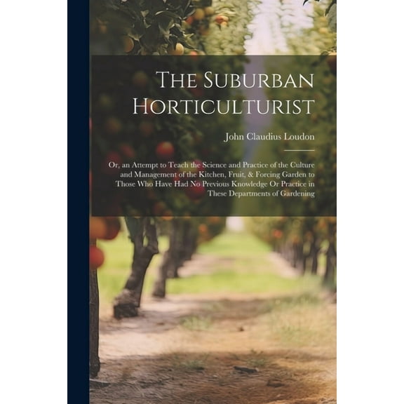 The Suburban Horticulturist (Paperback)