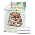 thumbnail image 2 of Pomeranian Mother Book Lover Living That Dog Mom Life Happy Mother's Day Cozy Fleece Blanket Pom Dog Lover Gifts Warm Soft Throw Blanket - 03004, 2 of 5