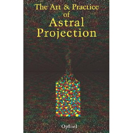 Art and Practice of Astral Projection (Best Frequency For Astral Projection)