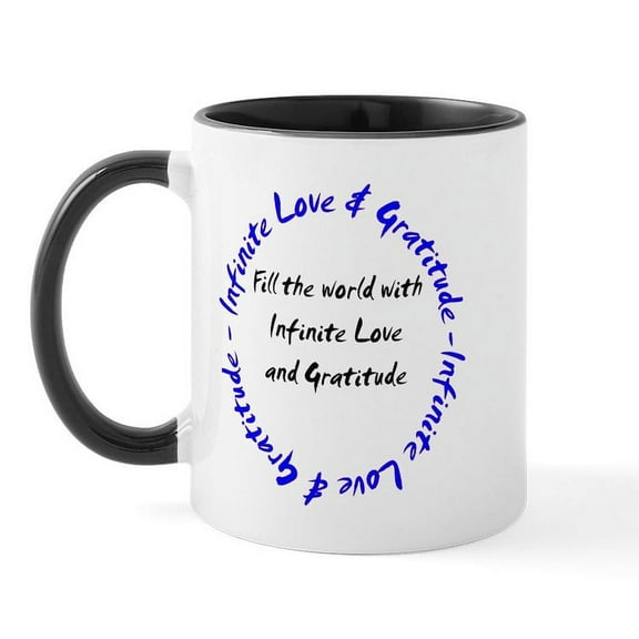 CafePress - Infinite Love & Gratitude Mug - 11 oz Ceramic Mug - Novelty Coffee Tea Cup