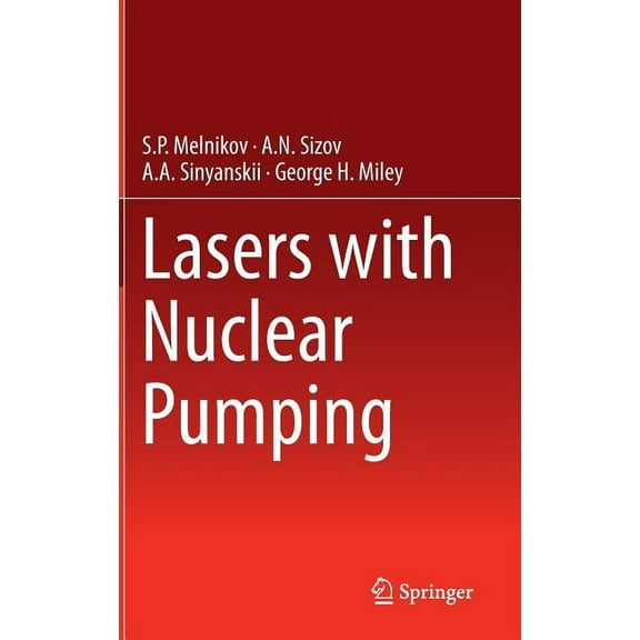 Lasers with Nuclear Pumping, (Hardcover)