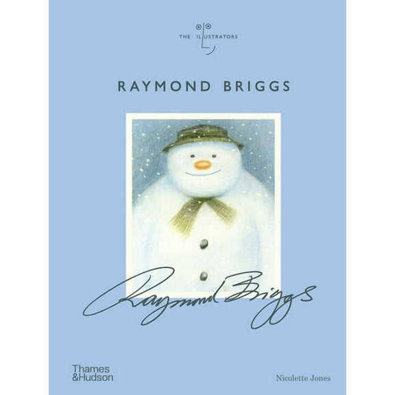 Illustrators Raymond Briggs (the Illustrators), Book 6, (Hardcover)