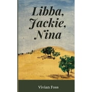 Libba, Jackie, Nina (Paperback)