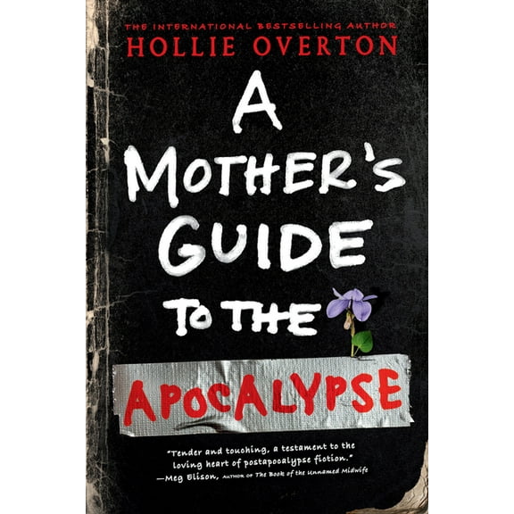 A Mother's Guide to the Apocalypse, (Paperback)