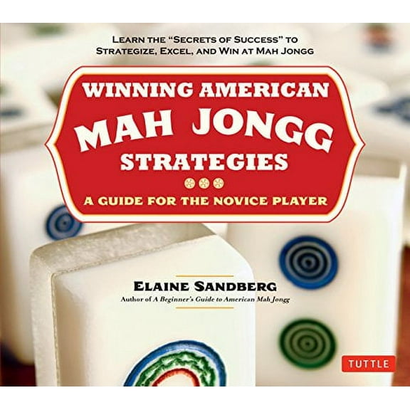 Pre-Owned Winning American Mah Jongg Strategies: A Guide for the Novice Player - Learn the Secrets of Success to Strategize, Excel and Win at Mah Jongg (Paperback) 0804842345 9780804842341