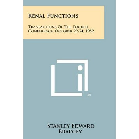 Renal Functions : Transactions of the Fourth Conference, October 22-24,