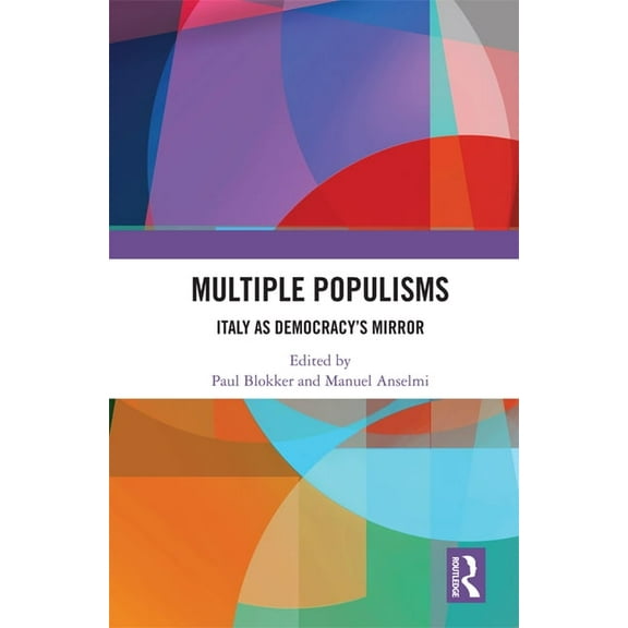 Multiple Populisms: Italy as Democracy's Mirror, (Hardcover)