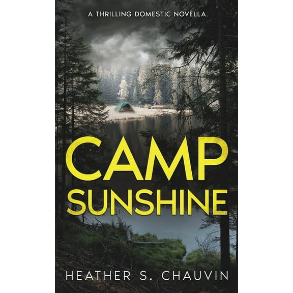 Camp Sunshine: A Thrilling Domestic Novella, (Paperback)