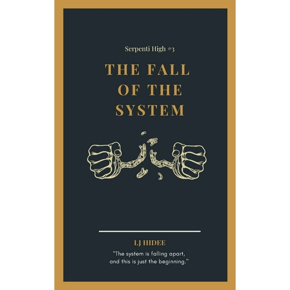 The Fall of the System: The Ranking System #3 (Paperback) by I J Hidee