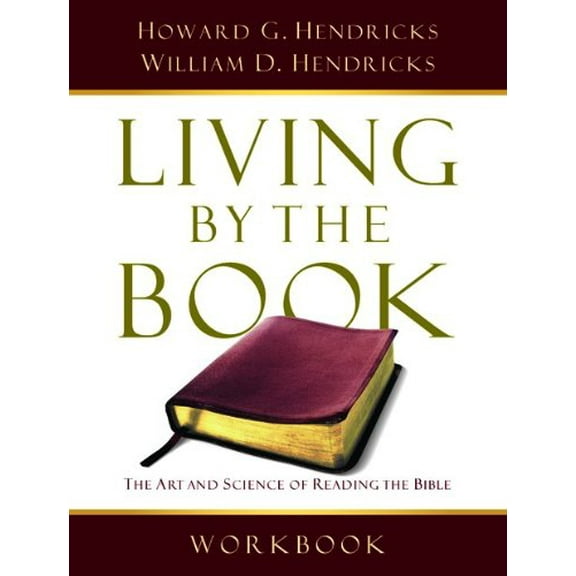 Pre-Owned Living by the Book Workbook: The Art and Science of Reading the Bible Paperback