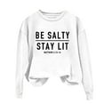thumbnail image 2 of Clothing! Sweatshirt for Women Be Stay Lit Sweatshirt for Women Loose Fit Sayings Shirt Gifts for Women Oversized Sweatshirt for Women White M, 2 of 4