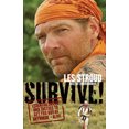 thumbnail image 2 of Survive!: Essential Skills and Tactics to Get You Out of Anywhere - Alive, 2 of 2