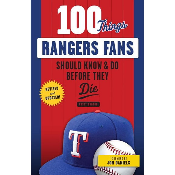 100 Things...Fans Should Know 100 Things Rangers Fans Should Know & Do Before They Die, (Paperback)