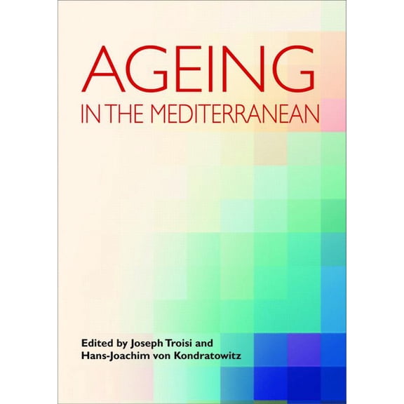 Ageing in the Mediterranean, (Hardcover)