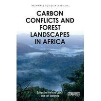 Pathways to Sustainability Carbon Conflicts and Forest Landscapes in Africa, (Paperback)