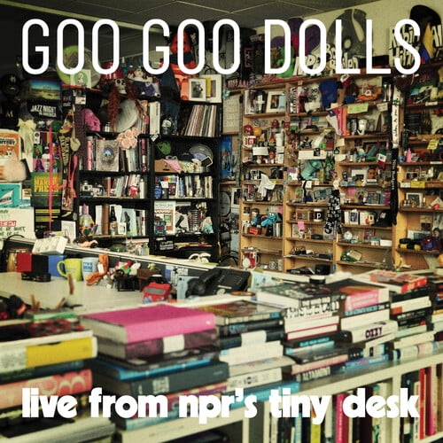Goo Goo Dolls - Live From NPR's Tiny Desk - Music & Performance - Vinyl