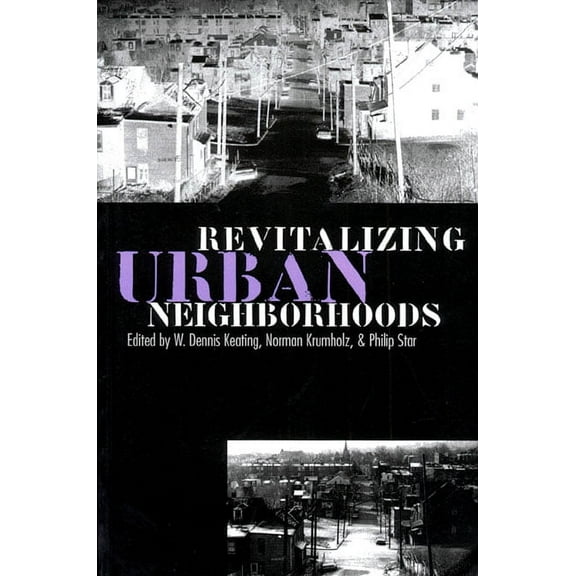 Studies in Government and Public Policy Revitalizing Urban Neighborhoods, (Paperback)