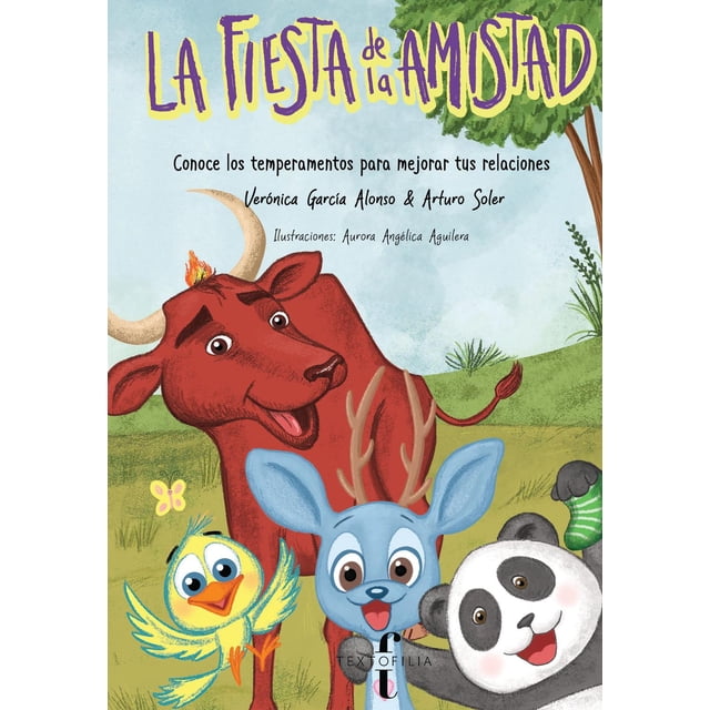 La fiesta de la amistad Textofilia Infantil 9786078713219
