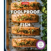 Foolproof Fish: Modern Recipes for Everyone, Everywhere, (Hardcover)