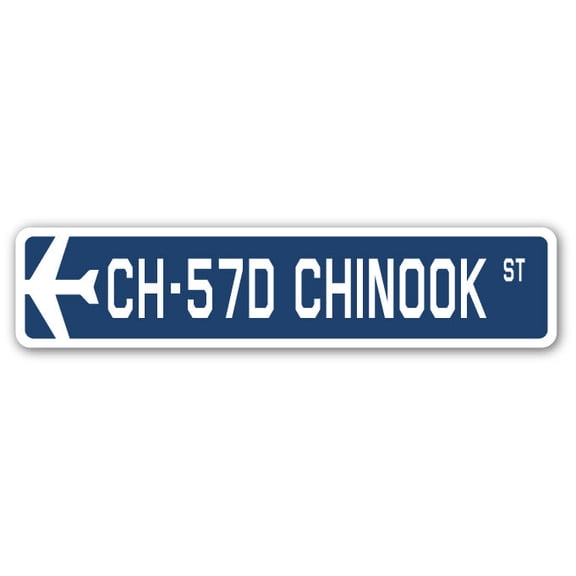 CH-57D Chinook Street Sign Air Force Aircraft Military | Indoor/Outdoor | 30" Wide