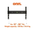 onn. Fixed TV Wall Mount for TVs 32" to 86", Holds Up To 120 lbs