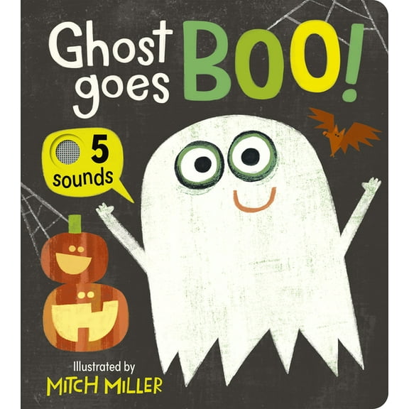 Ghost Goes Boo! an Interactive Book with 5 Sounds!, (Board Book)